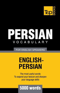 Title: Persian vocabulary for English speakers - 5000 words, Author: Andrey Taranov