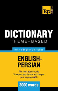 Title: Theme-based dictionary British English-Persian - 3000 words, Author: Andrey Taranov