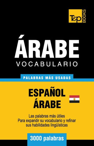 Vocabulario Espaï¿½ol-ï¿½rabe Egipcio - 3000 palabras mï¿½s usadas