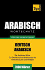 Wortschatz Deutsch-Arabisch fï¿½r das Selbststudium - 7000 Wï¿½rter