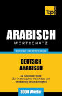 Wortschatz Deutsch-Arabisch fï¿½r das Selbststudium - 3000 Wï¿½rter