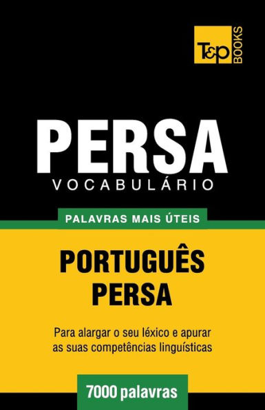 Vocabulï¿½rio Portuguï¿½s-Persa - 7000 palavras mais ï¿½teis