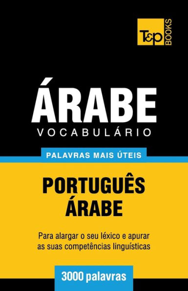 Vocabulï¿½rio Portuguï¿½s-ï¿½rabe - 3000 palavras mais ï¿½teis