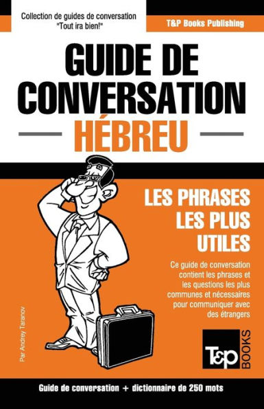 Guide de conversation Franï¿½ais-Hï¿½breu et mini dictionnaire de 250 mots