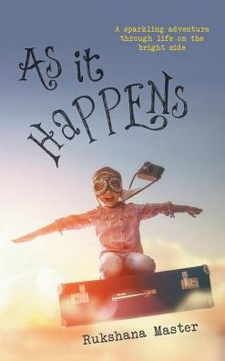 As It Happens: A sparkling adventure through life on the bright side
