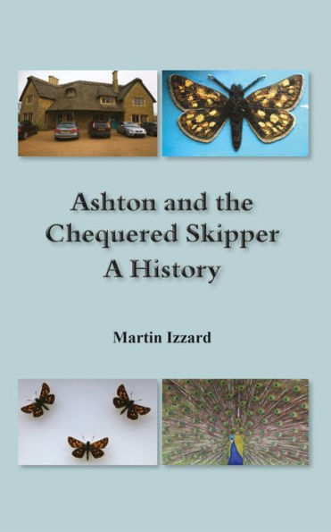 Ashton and the Chequered Skipper A History