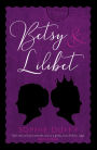 Betsy & Lilibet