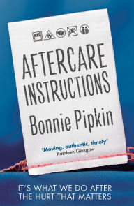 Title: Aftercare Instructions, Author: Bonnie Pipkin