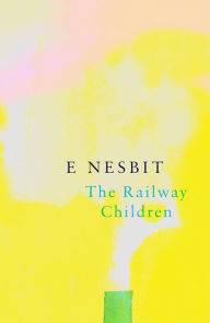 Title: The Railway Children (Legend Classics), Author: E Nesbit