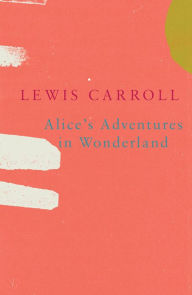 Title: Alice's Adventures in Wonderland, Author: Lewis Carroll