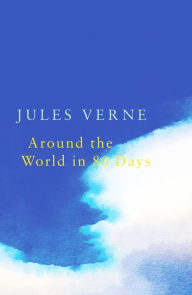 Title: Around the World in 80 Days (Legend Classics), Author: Jules Verne