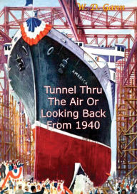 Title: Tunnel Thru The Air Or Looking Back From 1940, Author: W. D. Gann
