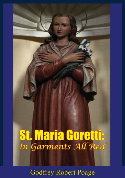 St. Maria Goretti: In Garments All Red