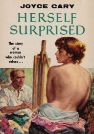 Title: Herself Surprised, Author: Joyce Cary