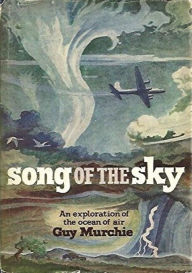 Title: Song of the Sky, Author: Guy Murchie