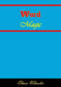 Word Magic: Tested Answers to 100 Everyday Situations