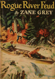 Title: Rogue River Feud, Author: Zane Grey