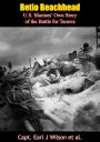 Betio Beachhead: U.S. Marines' Own Story of the Battle for Tarawa
