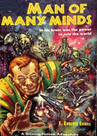 Title: Man of Many Minds, Author: E. Everett Evans