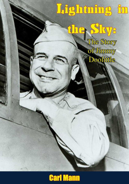 Lightning in the Sky: The Story of Jimmy Doolittle