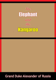 The Elephant and the Kangaroo