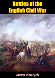 Title: Battles of the English Civil War, Author: Austin Woolrych