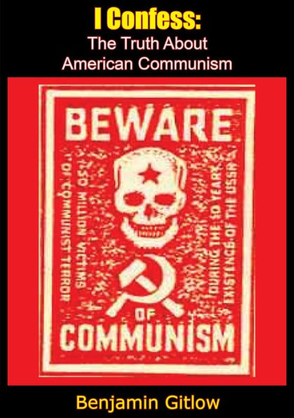 I Confess: The Truth About American Communism