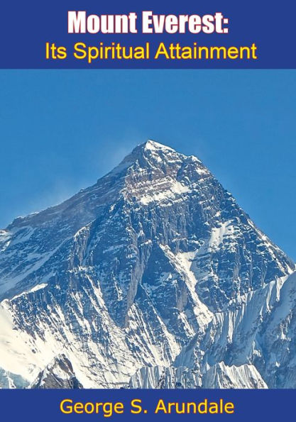 Mount Everest: Its Spiritual Attainment