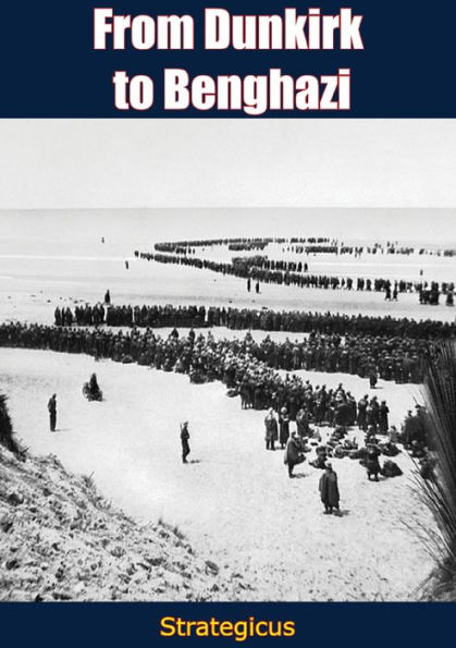 From Dunkirk to Benghazi