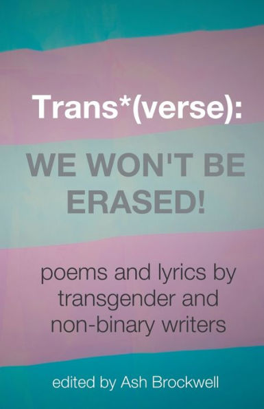 TransVerse: We Won't Be Erased!