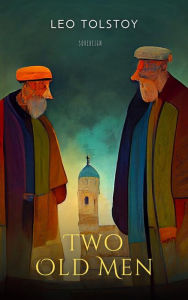 Title: Two Old Men, Author: Leo Tolstoy