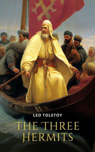 Title: The Three Hermits, Author: Leo Tolstoy