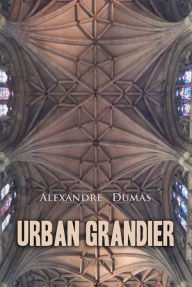 Title: Urban Grandier, Author: Alexandre Dumas