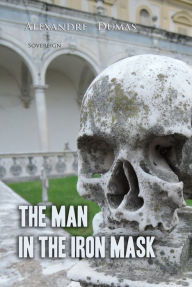 Title: The Man In The Iron Mask: An Essay, Author: Alexandre Dumas