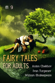 Title: Fairy Tales for Adults, Author: Anton Chekhov