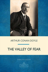 Title: The Valley of Fear, Author: Arthur Conan Doyle