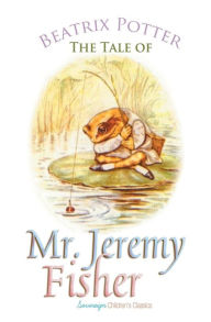 Title: The Tale of Mr. Jeremy Fisher, Author: Beatrix Potter