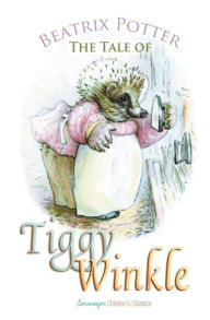 Title: The Tale of Mrs. Tiggy-Winkle, Author: Beatrix Potter