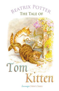 Title: The Tale of Tom Kitten, Author: Beatrix Potter