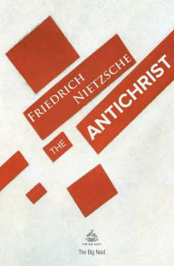 Title: The Antichrist, Author: Friedrich Nietzsche