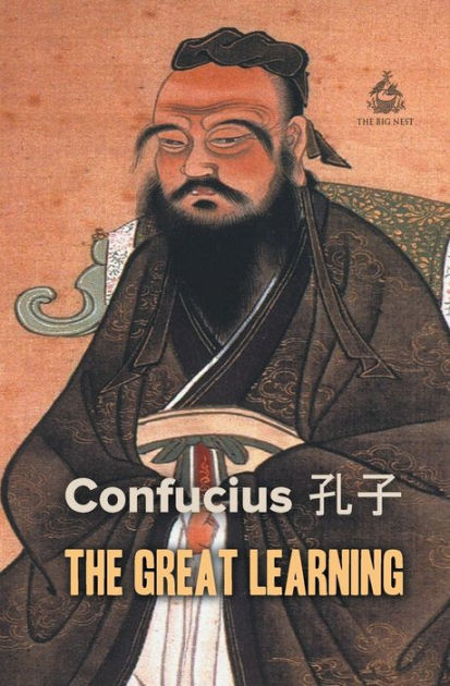 The Great Learning by Confucius, Paperback | Barnes & Noble®