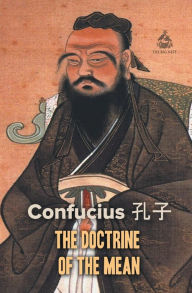 Title: The Doctrine of the Mean, Author: Confucius