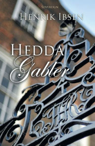 Title: Hedda Gabler, Author: Henrik Ibsen