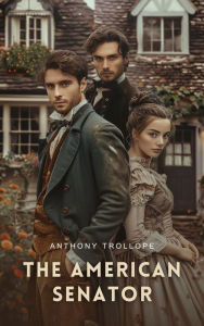 Title: The American Senator, Author: Anthony Trollope