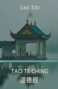 Title: Tao Te Ching (Chinese and English), Author: Lao Tzu