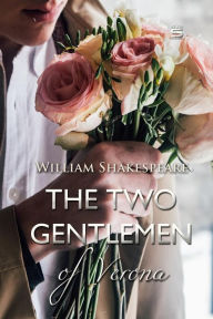 Title: The Two Gentlemen of Verona, Author: William Shakespeare