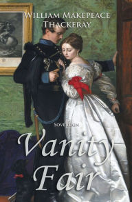 Title: Vanity Fair, Author: William Makepeace Thackeray