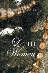 Title: Little Women, Author: Louisa May Alcott