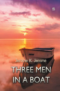 Title: Three Men in a Boat, Author: Jerome K. Jerome