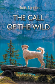 Title: The Call of the Wild, Author: Jack London